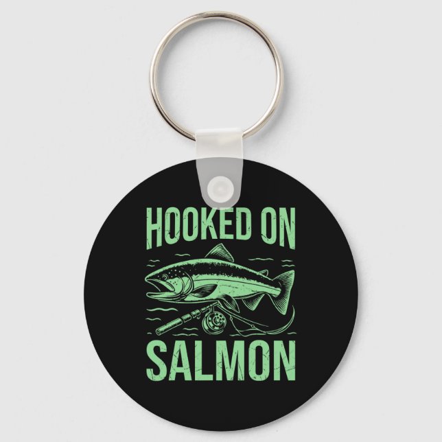 Hooked On Salmon Fishing  Keychain (Front)