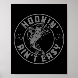 Hookin' Aint Easy Funny Fishing Fisherman Vintage Poster