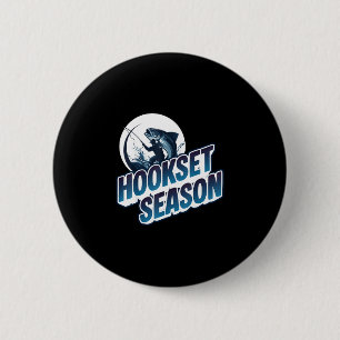 Hookset season - bass fishing lifestyle design 2 inch round button