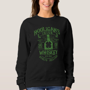 Hooligans World Famous Irish Whiskey Dublin Irelan Sweatshirt