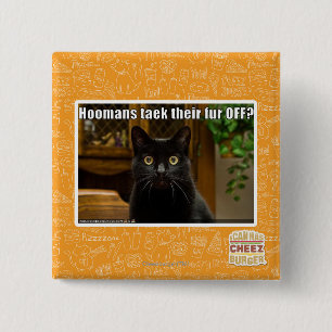 Hoomans Taek There fur OFF? 2 Inch Square Button
