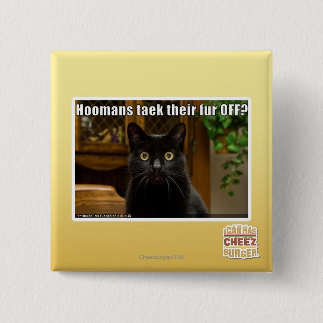 Hoomans Taek There fur OFF? 2 Inch Square Button (Front)