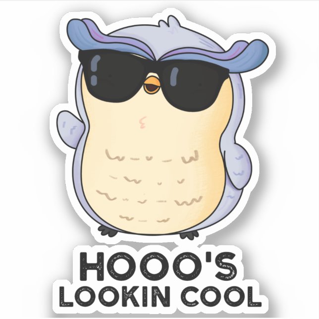 Hooo's Lookin Cool Funny Owl Pun  (Front)