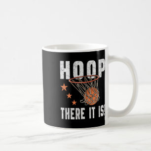 Hoop There It Is! Bysketbyll B-byll Fan Coffee Mug