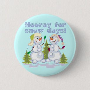 HOORAY For Snow Days! 2 Inch Round Button