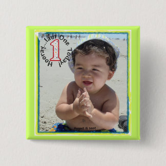 Hooray...Iam One Today! 2 Inch Square Button