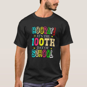 Hooray It's The 100th Day Of School Celebration Sc T-Shirt