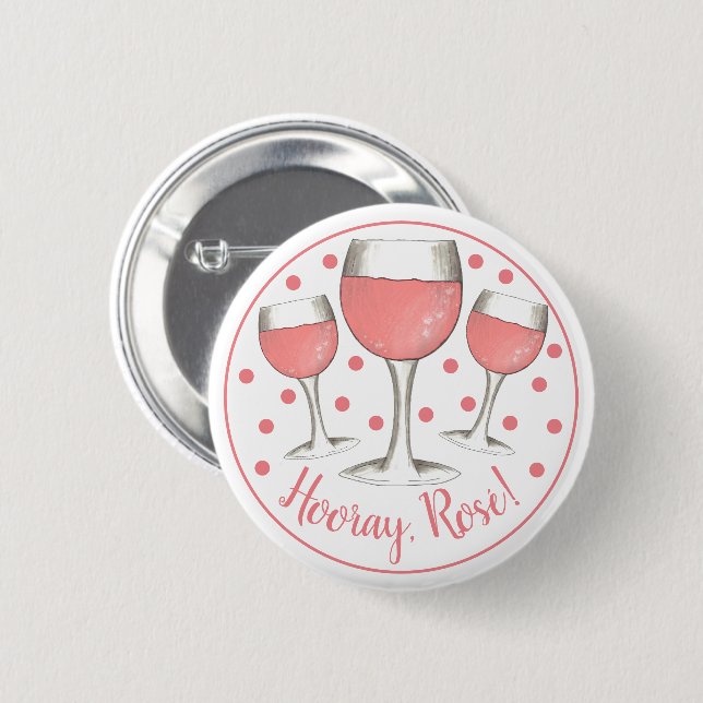 Hooray, Rosé! Blush Pink Rose Glass of Wine Winery 2 Inch Round Button (Front & Back)