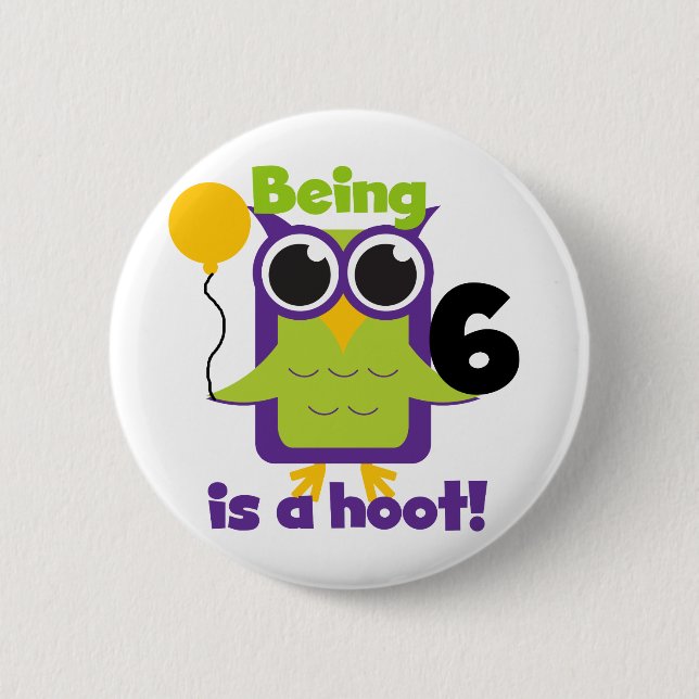 Hoot Owl 6th Birthday T-shirts and Gifts 2 Inch Round Button (Front)