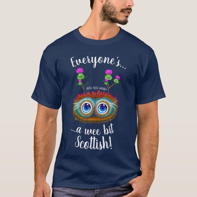 Hoots Toots Haggis, Everyone's Scottish! T-Shirt (Front)