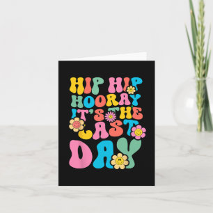 Hop Hooray It's The Last Day Of School 2023 Groovy Card