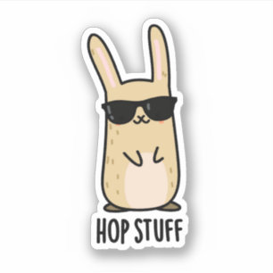Hop Stuff Funny Bunny Rabbit Pun