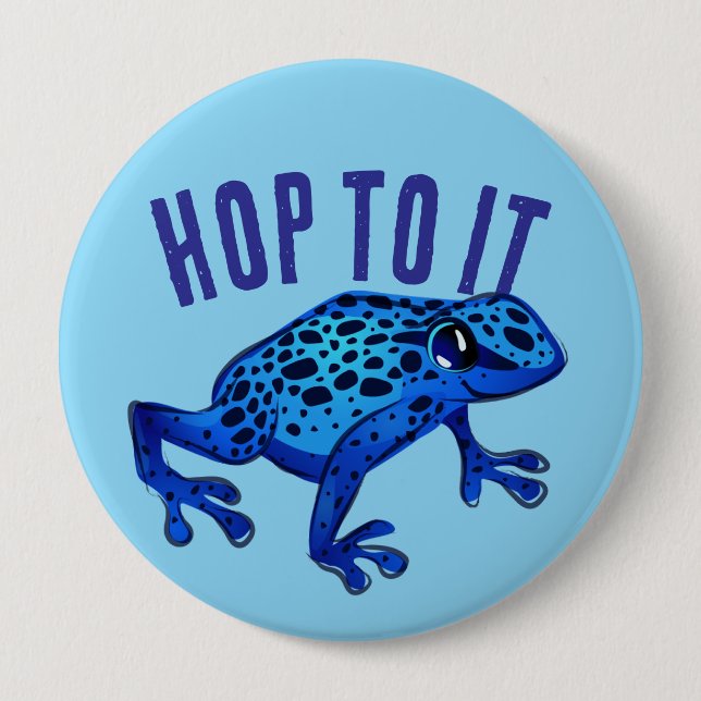 Hop To It Blue Frog 4 Inch Round Button (Front)