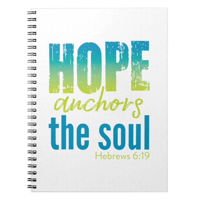 Hope Anchors Soul - Hebrews 6:19 Notebook (Front)