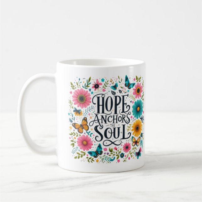 Hope Anchors The Soul Coffee Mug (Left)