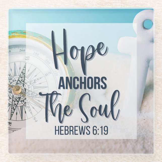 Hope Anchors the Soul Glass Coaster (Front)