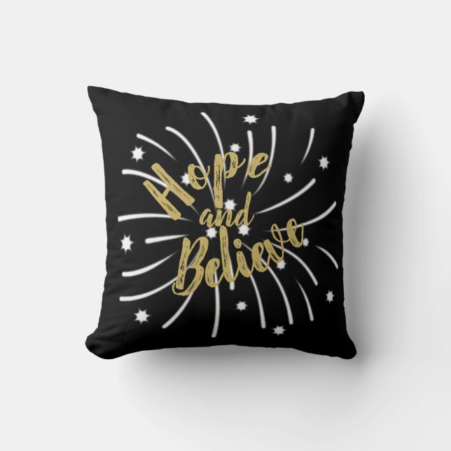 Hope and Believe Throw Pillow (Front)