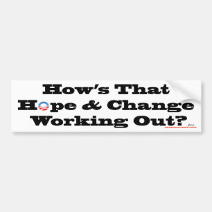 Hope and Change Bumpersticker Bumper Sticker