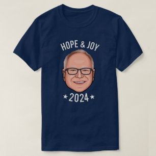 Hope and Joy - Tim Walz T-Shirt