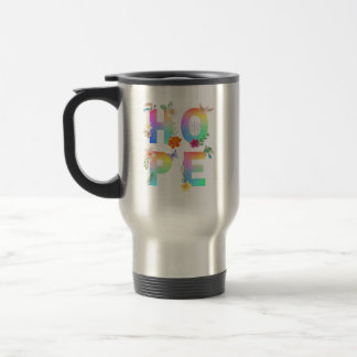 Hope Artistic Positive Motivational Inspirational Travel Mug