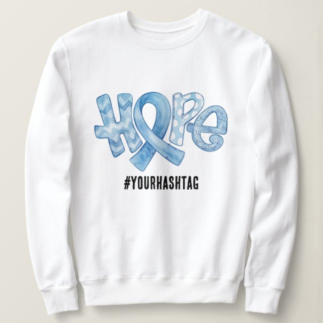 Hope Awareness Ribbon Personalized Hashtag Sweatshirt (Design Front)