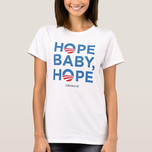 hope baby, hope! T-Shirt (Front)