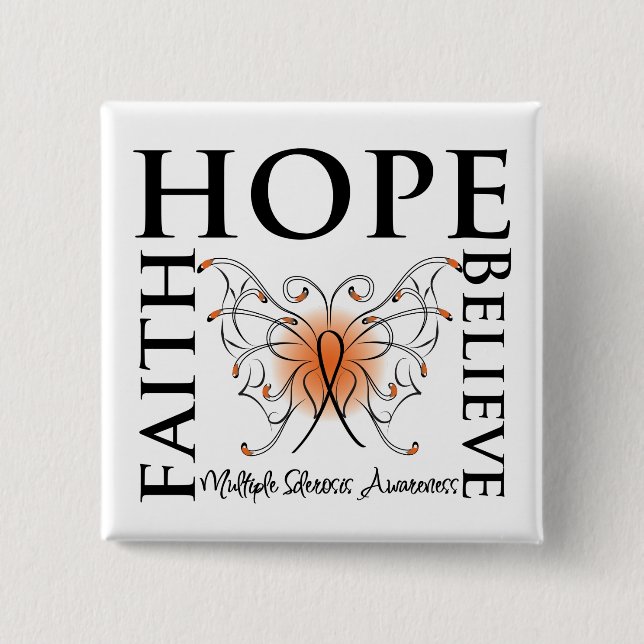 Hope Believe Faith - Multiple Sclerosis 2 Inch Square Button (Front)
