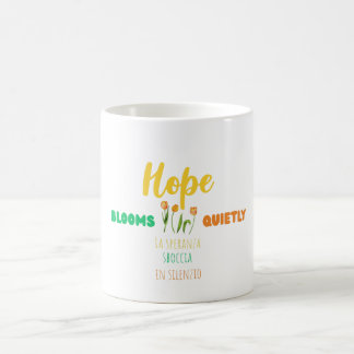 Hope Blooms Quietly – Bilingual Motivational Coffee Mug