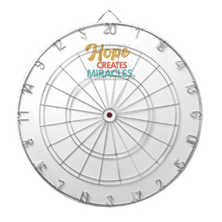 Hope Creates Miracles  Dartboard