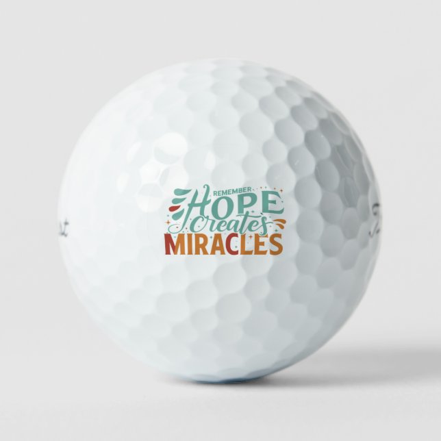 Hope Creates Miracles  Golf Balls (Front)