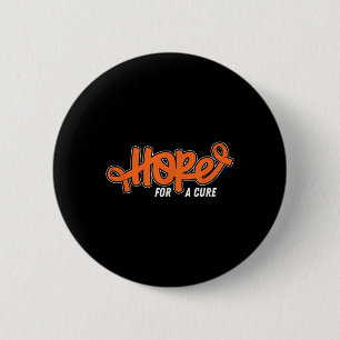 Hope Cure- Leukaemia Cancer Awareness Supporter Ri 2 Inch Round Button