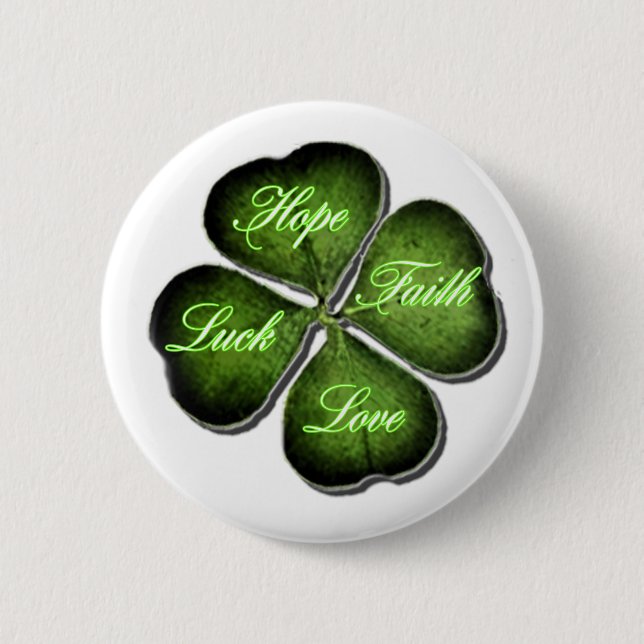 Hope, Faith, Love, & Luck 4 Leaf Clover 2 Inch Round Button (Front)