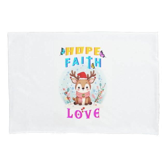 Hope Faith Love Pillowcase (Front-Left)