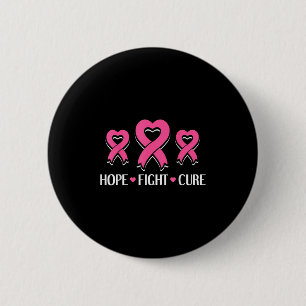 Hope Fight Cure - Breast Cancer Awareness Month 2 Inch Round Button