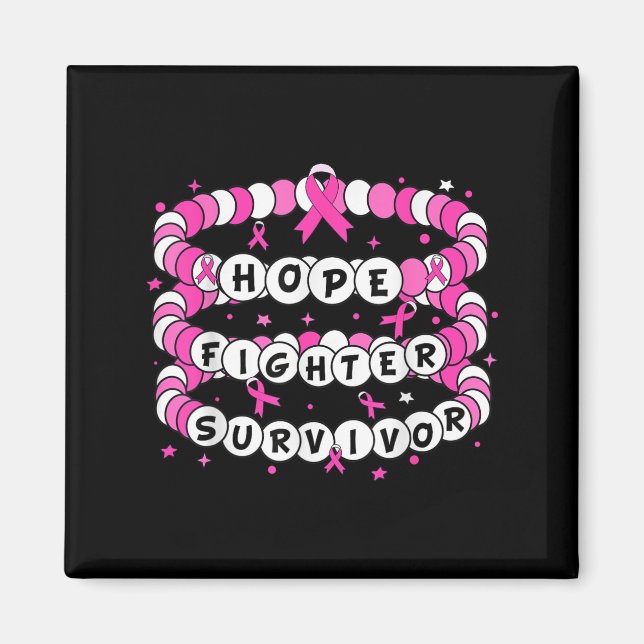 Hope Fighter Survivor Pink Breast Cancer Friendshi Magnet (Front)