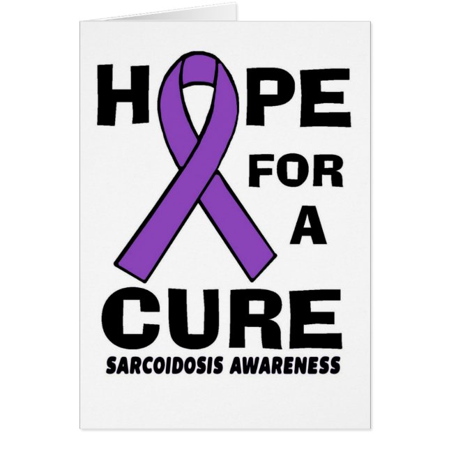 Hope For A Cure...Sarcoidosis (Front)