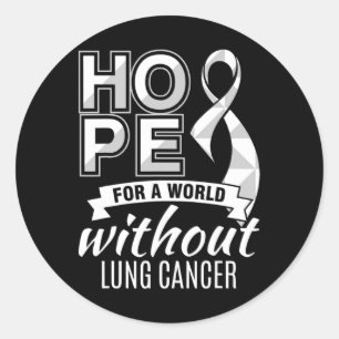 Hope For A World Without Lung Cancer Classic Round Sticker