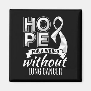 Hope For A World Without Lung Cancer Magnet