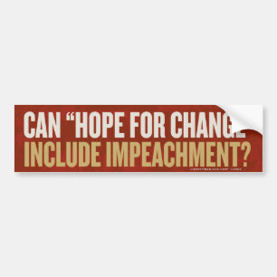 Hope for Change Impeachment Bumper Sticker