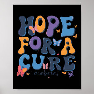 Hope For Cure Diabetes Awareness  Poster