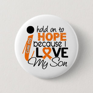 Hope For My Son Multiple Sclerosis MS 2 Inch Round Button