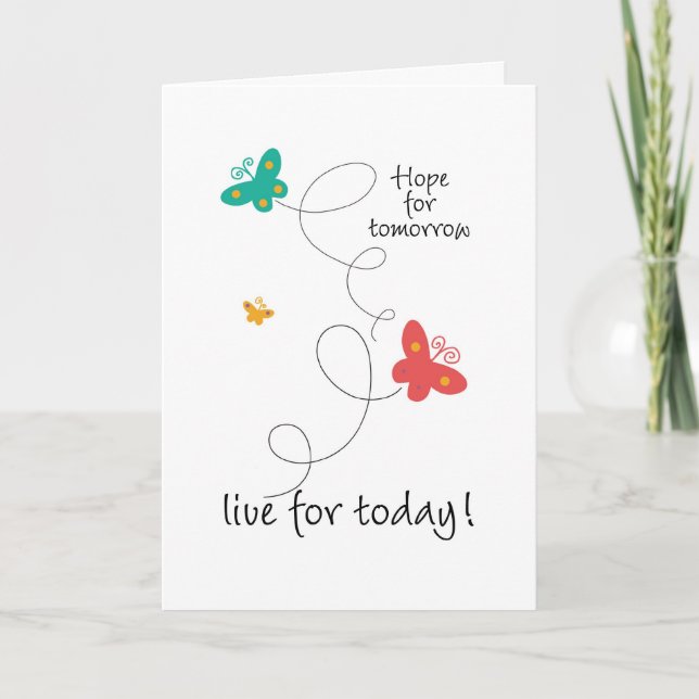 Hope for Tomorrow - Live for Today Card (Front)