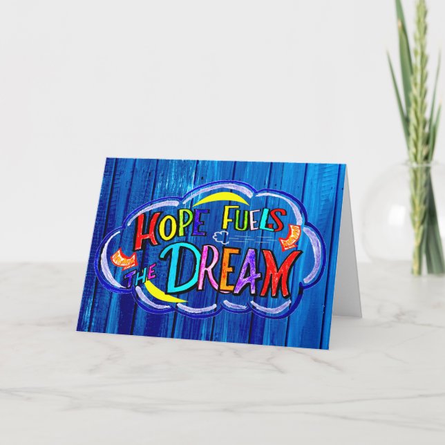 Hope fuels the DREAM Card (Front)