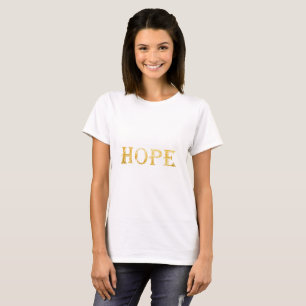 Hope Gold Text T-shirt femme
