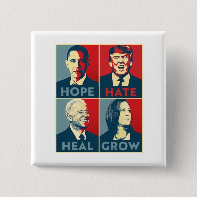 Hope Hate Heal Grow 2 Inch Square Button (Front)