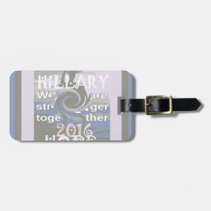Hope  Hillary USA We Are Stronger Together Luggage Tag