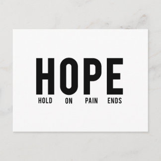 Hope…Hold On Pain Ends Postcard