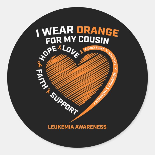 Hope I Wear Orange For My Cousin Leukaemia Awarene Classic Round Sticker (Front)
