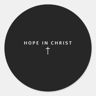 Hope In Christ Men Women Christians Cross Christia Classic Round Sticker