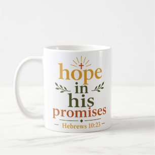 Hope In His Promises Inspirational Christian Quote Coffee Mug